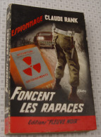 Claude Rank, Foncent Les Rapaces, Fleuve Noir, Couverture Noire Bande Rouge "Espionnage" 1960 - Fleuve Noir