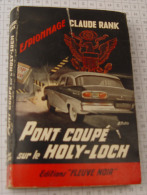 Claude Rank, Pont Coupé Sur Le Holy Loch, Fleuve Noir, Couverture Noire Bande Rouge "Espionnage" 1963 - Fleuve Noir