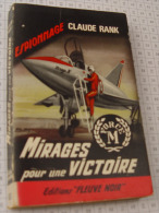 Claude Rank, Mirages Pour Une Victoire, Fleuve Noir, Couverture Noire Bande Rouge "Espionnage" 1966 - Fleuve Noir