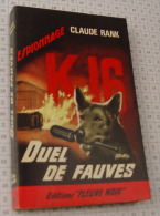 Claude Rank, K16 Duel De Fauves, Fleuve Noir, Couverture Noire Bande Rouge "Espionnage" 1965 - Fleuve Noir