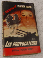 Claude Rank, Les Provocateurs, Fleuve Noir, Couverture Noire Bande Rouge "Espionnage" 1962 - Fleuve Noir