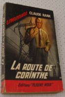 Claude Rank, La Route De Corinthe, Fleuve Noir, Couverture Noire Bande Rouge "Espionnage" 1966 - Fleuve Noir
