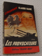 Claude Rank, Les Provocateurs, Fleuve Noir, Couverture Noire Bande Rouge "Espionnage" 1962 - Fleuve Noir