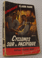 Claude Rank, Cyclones Sur Le Pacifique, Fleuve Noir, Couverture Noire Bande Rouge "Espionnage" 1959 - Fleuve Noir