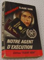 Claude Rank, Notre Agent D'execution, Fleuve Noir, Couverture Noire Bande Rouge "Espionnage" 1965 - Fleuve Noir