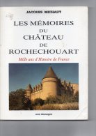 87 - LES MEMOIRES DU CHATEAU DE ROCHECHOUART - JACQUES MICHAUT -1987 - Limousin