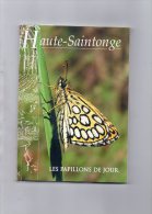 17 - LES PAPILLONS DE JOUR-PAPILLON- SAINTES -JONZAC- 61 ESPECES EN 200 PHOTOS- SAINTONGE - Poitou-Charentes