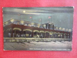 VA - Virginia > Ocean View  Night View Pavilion & Dance Hall B 1914 Cancel    Ref-1074 - Norfolk