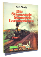 TRAIN / TREIN / Die Stampende Stomende LOCOMOTIEVEN - O.S. Nock (De Haan, 1976) - Practical