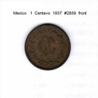 MEXICO    1  CENTAVO  1937  (KM # 415) - Messico