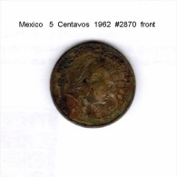 MEXICO    5  CENTAVOS  1962  (KM # 426) - Mexiko