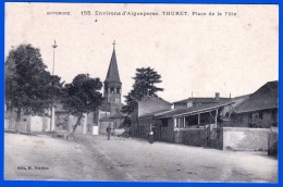 CARTE POSTALE ANCIENNE ECRITE THURET PLACE DE LA FETE 63260 AIGUEPERSE AUVERGNE P-de-D EDITIONS BERILLON N° 155 - Aigueperse