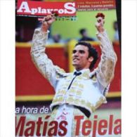 Aplausos, Semanario Taurino (Hebdomadaire Des Corridas, Valencia, Espagne) N° 1639 : Matias Tejela - [3] 1991-Hoy