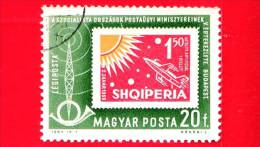 UNGHERIA - MAGYAR - 1963 - Conferenza Dei Ministri Postali Di Paesi Comunisti - Albania - Space - Luna - 20 - Used Stamps