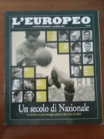 UN SECOLO DI NAZIONALE   L´EUROPEO Periodico Trimestrale N 2 Aprile 2002 - Sport