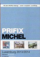 PRIFIX Michel 2014 Neu 25€ Briefmarken Spezial Katalog Luxemburg: ATM MH Dienst Porto Besetzungen In Deutsch-französisch - Stempels