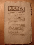 BULLETIN DES LOIS De 1794 - EMIGRES EMIGRE DESERTION EMIGRATION SEMENCE BLE CULTIVATEUR AGRICULTURE INSTRUCTION PUBLIQUE - Décrets & Lois