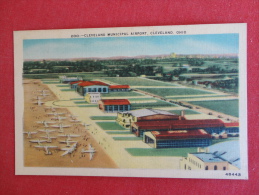 Municipal Airport Cleveland Ohio    Not Mailed Ref-1078 - Cleveland