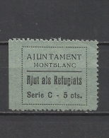 8345-SELLO LOCAL GUERRA CIVIL AJUT REGUGIATS MONTBLANC  TARRAGONA MNH ** EMITIDO SIN GOMA  5 CENTIMOS,AYUDA A LOS REFUGI - Emisiones Repúblicanas