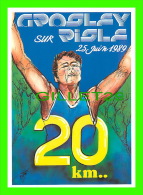 SPORTS. ATHLÉTISME - 1993, 20KM GROSLEY-SUR-RISLE (27) - ILLUSTRATEUR, ETIENNE QUENTIN - - Athlétisme