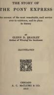 EBook: "The Story Of The Pony Express" By Glenn Danford Bradley - Andere & Zonder Classificatie