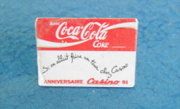Pins - Coca Cola - Anniversaire Casino 91 - Coca-Cola