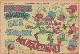 COMIQUE MAGAZINE N° 3. Récit Complet. Les Quatre Mousquetaires. Illustrations De MARTIAL. Editions Jean Chapelle. 1950 - Editions Originales (langue Française)