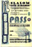 X PASS 12 SLALOM CITTA' DI MISILMERI PERSONALE AUSILIARIO CM.10X15 AUTOMOBILISMO AUTOMOBILIA - Autorennen - F1