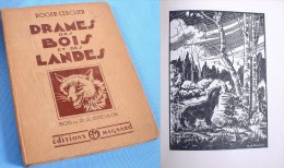 Drames Des Bois Et Des Landes / Roger Cerclier / Éditions Magnard En 1946 / Superbes Gravures Sur Bois De Bresson - Caza/Pezca