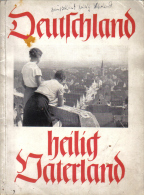 Deutschland Heilig Vaterland -Broschiert -ca.1942 -Illustriert -61 Seiten - Old Books