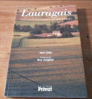 Lauragais - Pays Des Cathares Et Du Pastel - Jean Odol - 1995. - Languedoc-Roussillon