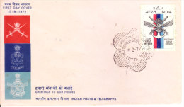 India First Day Cover 15.08.1972 - Greetings To Our Forces, Military Theme - Briefe