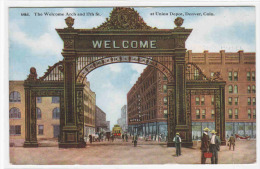 Welcome Arch 17th Street At Union Depot Streetcar Denver Colorado 1919 Postcard - Denver