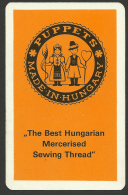 HUNGARY, PUPPETS, "THE BEST HUNGARIAN  MERCERISED SEWING THREAD", 1976. - Tamaño Pequeño : 1971-80