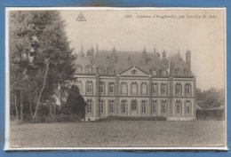 76 - YERVILLE --  Château D'Hugleville - Yerville