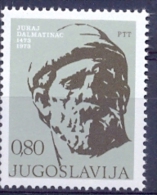 YU 1973-1522 500A°JURAJ DALMATINAC, YUGOSLAVIA. 1v, MNH - Oblitérés