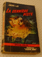 André Lay, La Derniere Piste, Fleuve Noir, Couverture Noire Bande Rouge Spécial Police, 1961 - Fleuve Noir