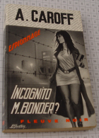 A. Caroff, Incognito M.Bonder?, Couverture Grise Trame Espionnage 1971 - Fleuve Noir