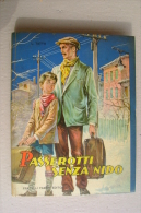 PFO/2 L.Tatto PASSEROTTI SENZA NIDO Fratelli Fabbri Ed.1958/Illustrazioni Di Maraja - Old