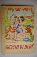 PFO/7 Collana Bebè : GIOCHI DI BEBE´ Ed.Piccoli 1953/illustrazioni Mariapia - Anciens