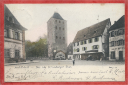 67 - SCHLETTSTADT - SELESTAT - Das Alte Strassburger Thor - Carte Colorisée - Selestat