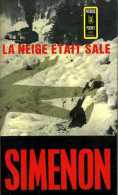 La Neige était Sale Par Georges Simenon - Simenon