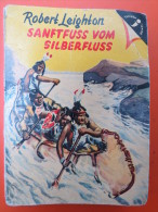 Robert Leighton "Sanftfuss Vom Silberfluss" Ein Seltenes Taschen Junior Buch (Band 4) - Avventure