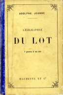 ADOLPHE JOANNE  -  GEOGRAPHIE DU LOT  -  8 GRAVURES ET UNE CARTE  -  1890 - Midi-Pyrénées