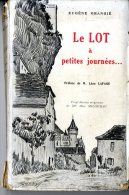EUGENE GRANGIE  -  LE LOT A PETITES JOURNEES -  1926  -  LIVRE BROCHE - Midi-Pyrénées