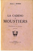 DOCTEUR J. ROUBION  -  LA CADENO DE MOUSTIERS  -  1929 - Provence - Alpes-du-Sud