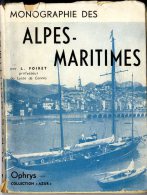 MONOGRAPHIE DES ALPES MARITIMES  -  L. FOIRET  - - Provence - Alpes-du-Sud