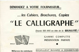 Buvard  LE  CALLIGRAPHE  Blanc  Depuis  100  Ans  En  Tête  De  La  Qualité - Collections, Lots & Séries