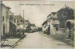 MOUCHARD (Jura) - Centre Du Pays - Other & Unclassified