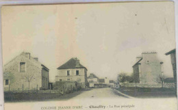 CHAUFFRY SEINE ET MARNE  77  COLONIE JEANNE D'ARC   - La Rue Principale - Andere & Zonder Classificatie